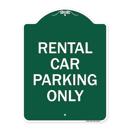 Signmission Designer Series Sign Rental Car Parking Only, Green & White Aluminum Sign, 18" x 24", GW-1824-23224 A-DES-GW-1824-23224